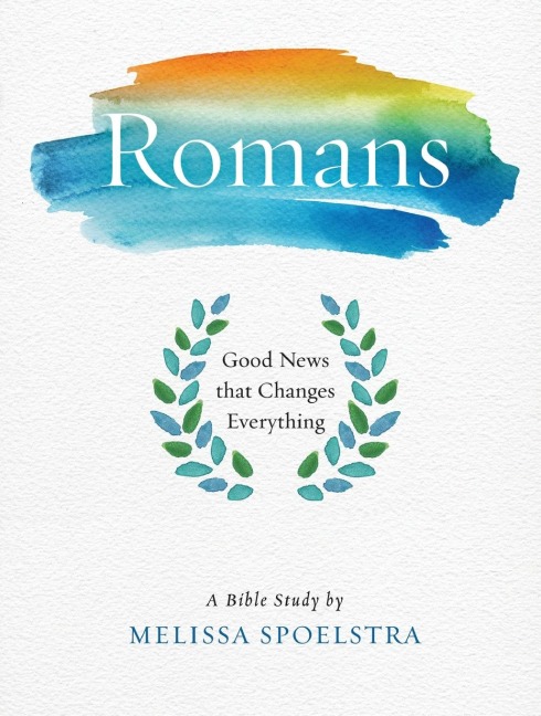 Romans - Womens Bible Study Participant Workbook: Good News That Changes Everything