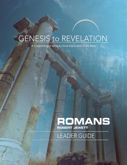 Genesis to Revelation: Romans Leader Guide: A Comprehensive Verse-By-Verse Exploration of the Bible