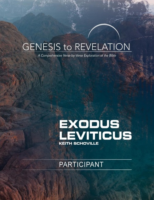 Genesis to Revelation: Exodus, Leviticus Participant Book Large Print: A Comprehensive Verse-By-Verse Exploration of the Bible