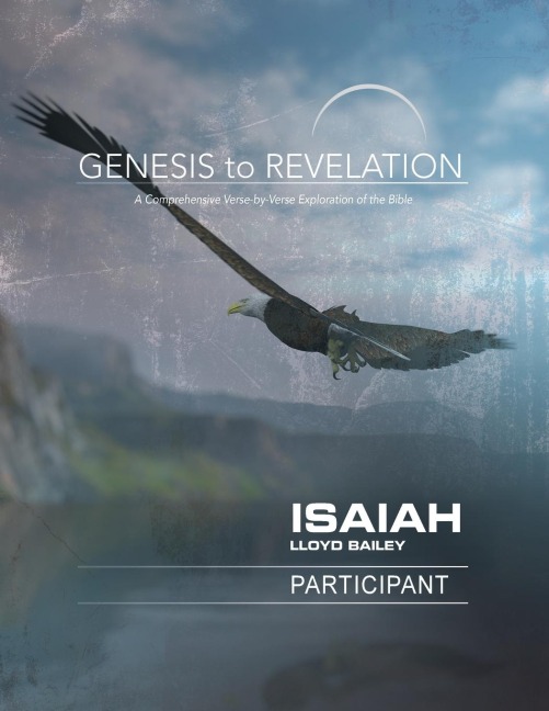 Genesis to Revelation: Isaiah Participant Book Large Print: A Comprehensive Verse-By-Verse Exploration of the Bible