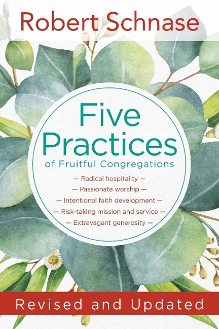 Five Practices of Fruitful Congregations: Revised and Updated