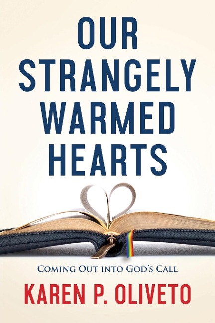 Our Strangely Warmed Hearts: Coming Out Into Gods Call