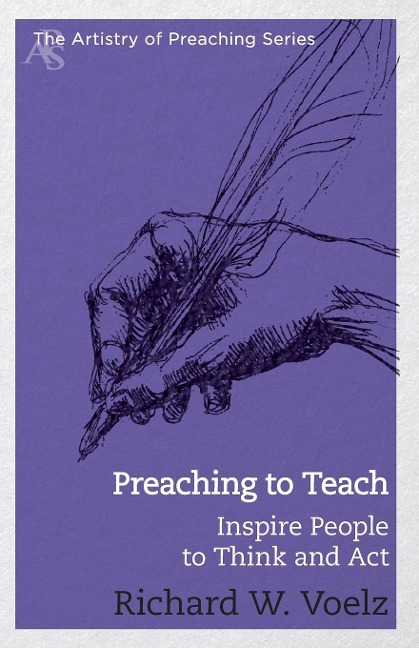Preaching to Teach: Inspire People to Think and ACT