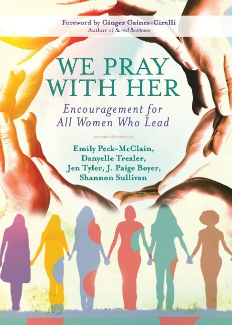 We Pray with Her: Encouragement for All Women Who Lead