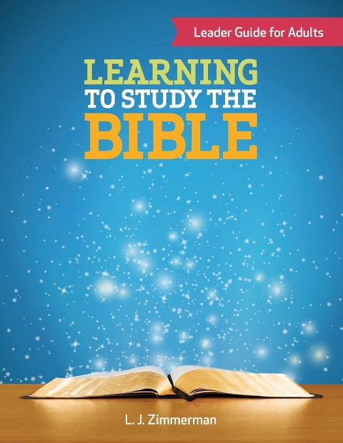 Learning to Study the Bible Leader Guide