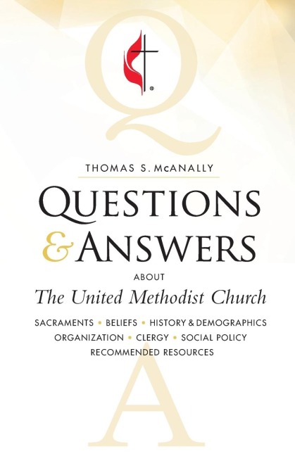 Questions & Answers about the United Methodist Church, Revised