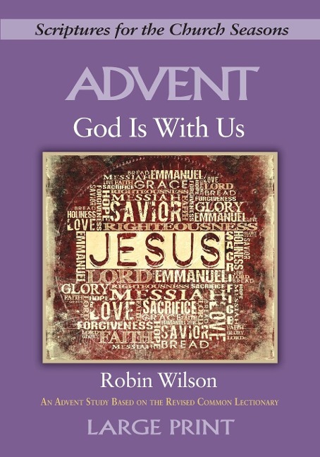 God Is with Us - [large Print]: Scriptures for the Church Seasons