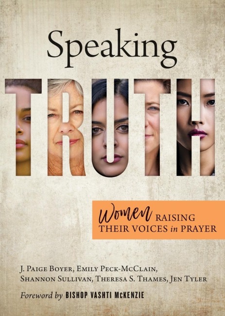 Speaking Truth: Women Raising Their Voices in Prayer