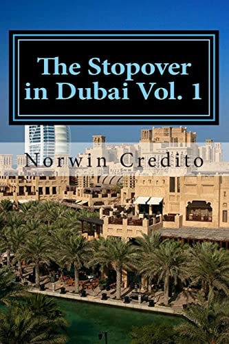 The Stopover in Dubai Vol. 1 Top Sights to See in Dubai