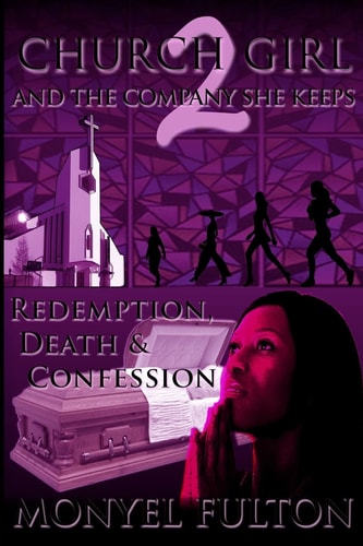 Church Girl and the Company She Keeps 2 Redemption, Death, and Confession