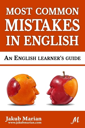 Most Common Mistakes in English An English Learner's Guide