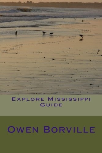 Explore Mississippi Guide