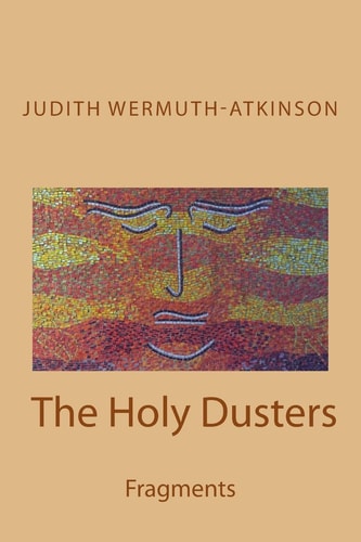 The Holy Dusters Fragments