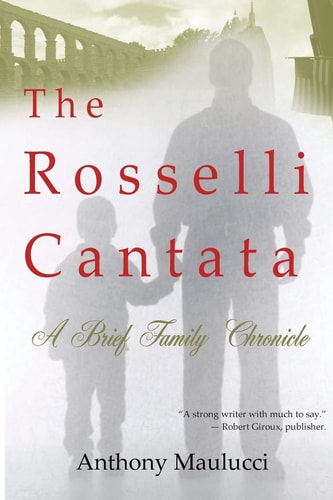 The Rosselli Cantata A Brief Family Chronicle