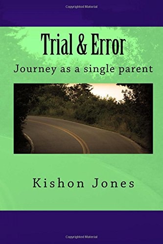 Trial and Error Journey As a Single Parent