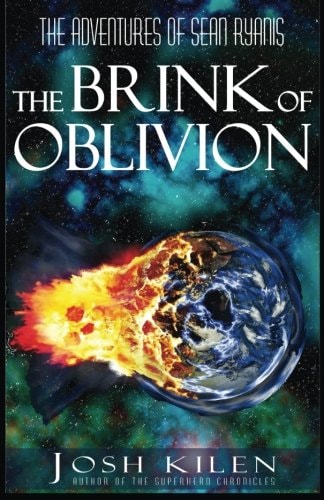 The Brink of Oblivion The Adventures of Sean Ryanis