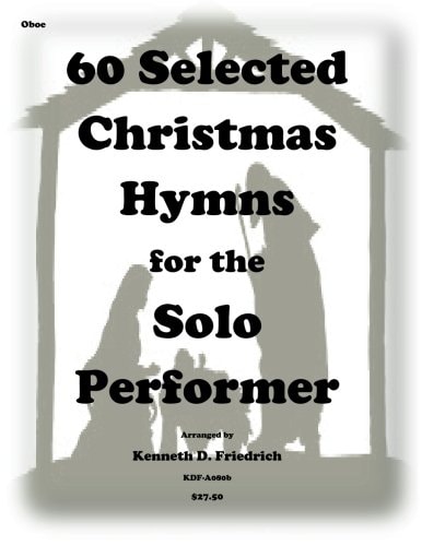 60 Selected Christmas Hymns for the Solo Performer-Oboe Version