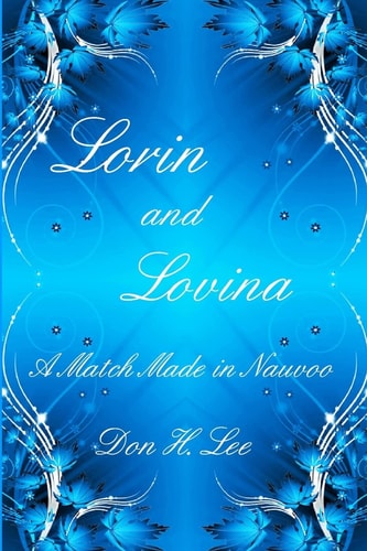 Lorin and Lovina A Match Made in Nauvoo