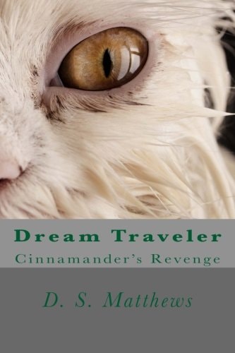 Dream Traveler Cinnamander's Revenge