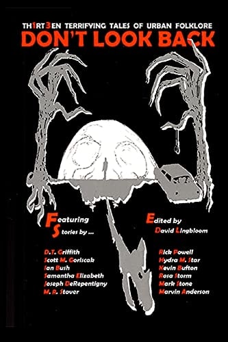 Don't Look Back Thirteen Terrifying Tales of Urban Folklore