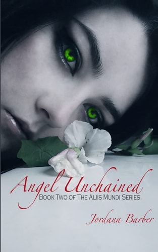 Angel Unchained Book Two of The Aliis Mundi Series