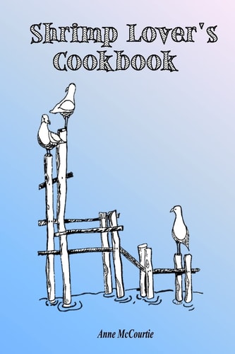 Shrimp Lover's Cookbook