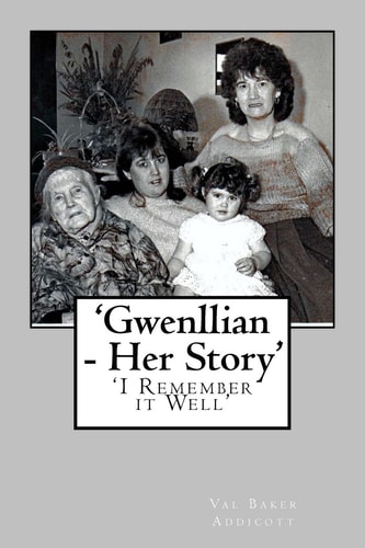 'Gwenllian - Her Story' 'I Remember It Well'