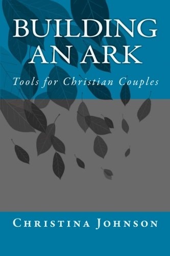 Building an Ark A Tool for Christian Couples
