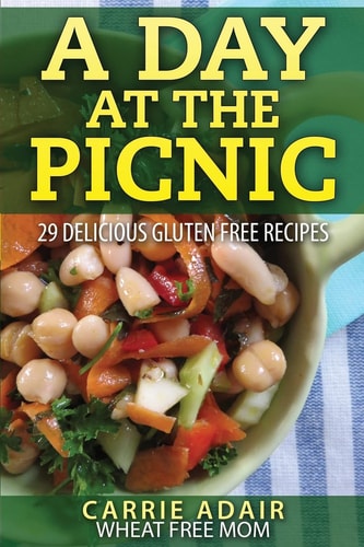 A Day At The Picnic 29 Delicious Gluten Free Recipes