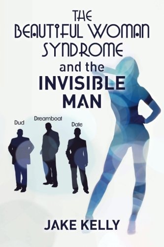The Beautiful Woman Syndrome and the Invisible Man