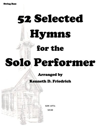 52 Selected Hymns for the Solo Performer-String Bass Version