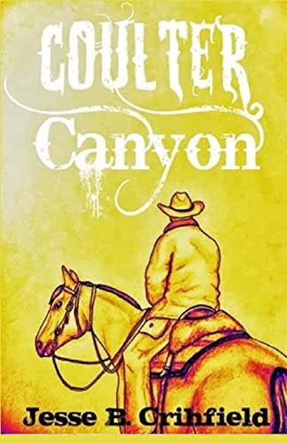 Coulter Canyon A Man With a Dream