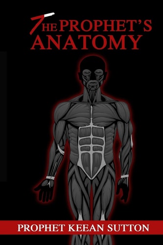The Prophet's Anatomy The Blueprint