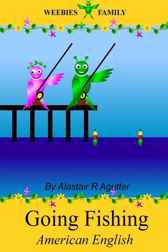 Weebies Family Going Fishing American English American English Language Full Color