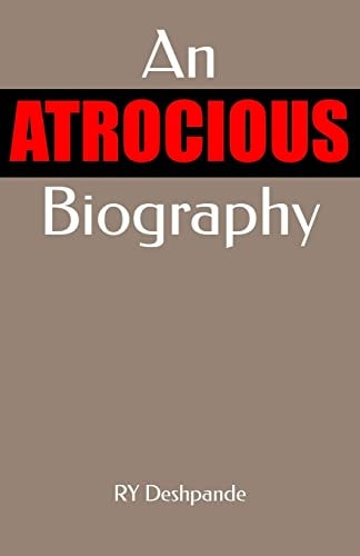 An Atrocious Biography