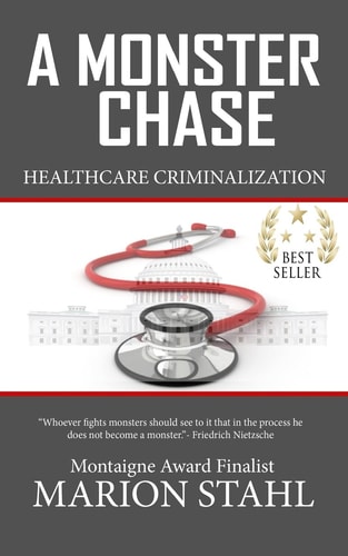 A Monster Chase Health Care Criminalization