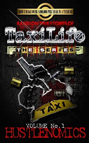 TaxiLife A Resourceful Overview of Taxicab Life and How It Goes Down in the Streets!