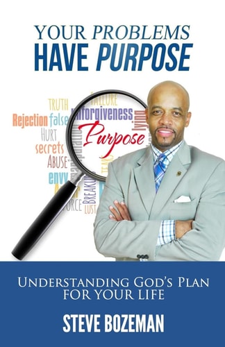 Your Problems Have Purpose Understanding God's Plan For Your Life