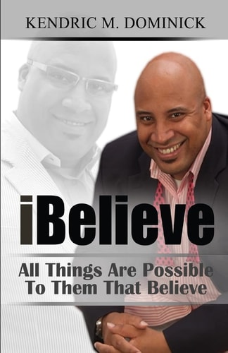 IBelieve All Things Are Possible To Them That Believe