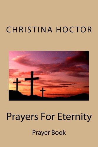 Prayers For Eternity Prayer Book