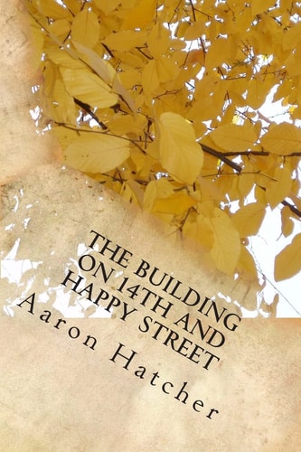 The Building On 14th and Happy Street A Special Journey