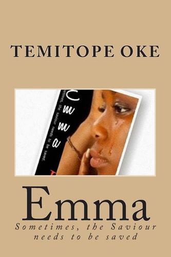 Emma Sometimes, the Saviour Needs to Be Saved