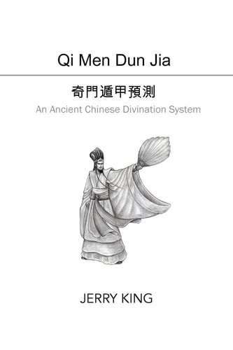 Qi Men Dun Jia An Ancient Chinese Divination System