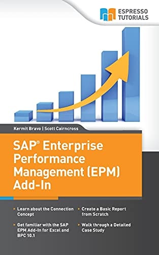 SAP Enterprise Performance Management (EPM) Add-In Managing Your Business with Excel