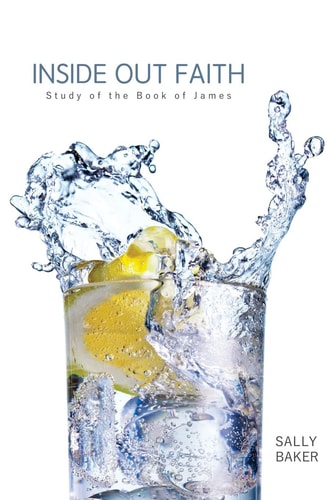 Inside Out Faith Study of the Book of James