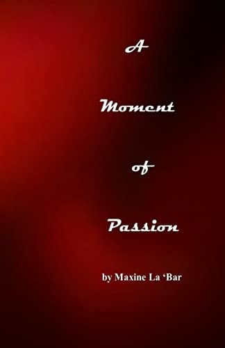A Moment of Passion