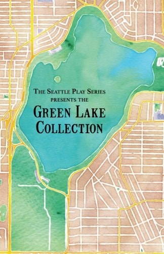 The Green Lake Collection The Seattle Play Series