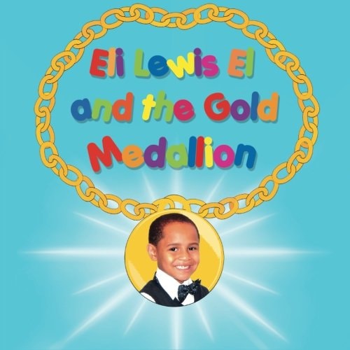 Eli Lewis El and the Gold Medallion