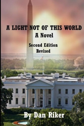 A Light Not of This World 2nd Edition, Revised and Updated with a New Preface by the Author