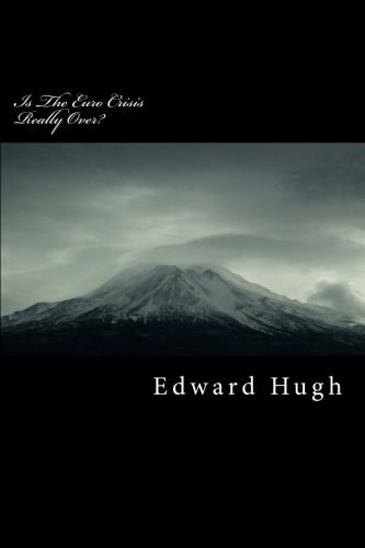 Is the Euro Crisis Really Over? Will Doing Whatever It Takes Be Enough?